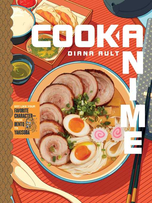 Eat Like Your Favorite Character—From Bento to Yakisoba