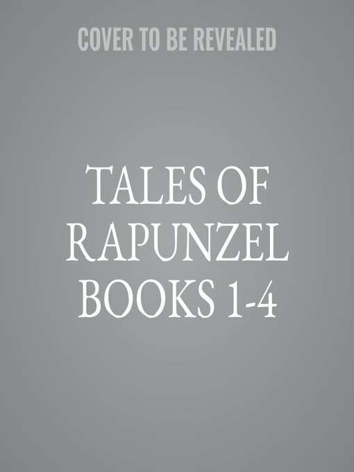 Tales of Rapunzel, Books 1-4