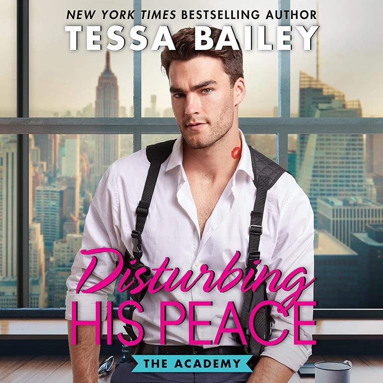 Disturbing His Peace: The Academy: The Academy Series, book 3