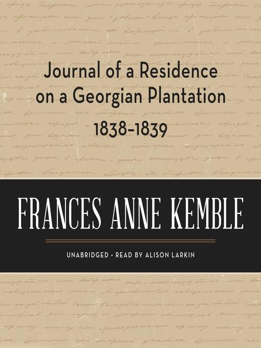 Journal of a Residence on a Georgian Plantation, 1838–1839