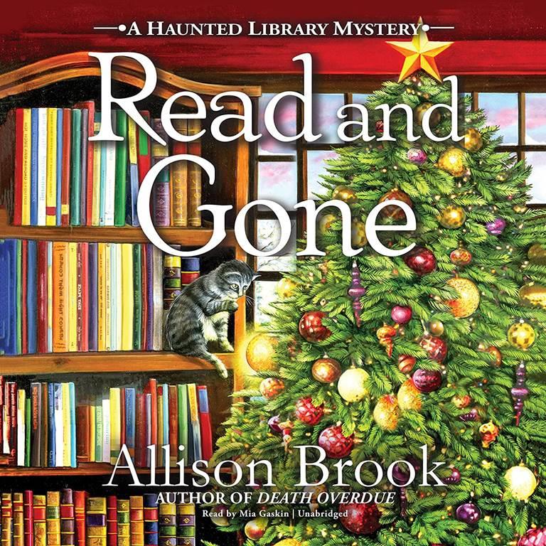 Read and Gone: The Haunted Library Mysteries, book 2 (Haunted Library Mysteries, 2)