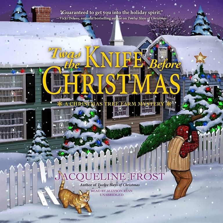 Twas the Knife Before Christmas: A Christmas Tree Farm Mystery (Christmas Tree Farm Mysteries, book 2)