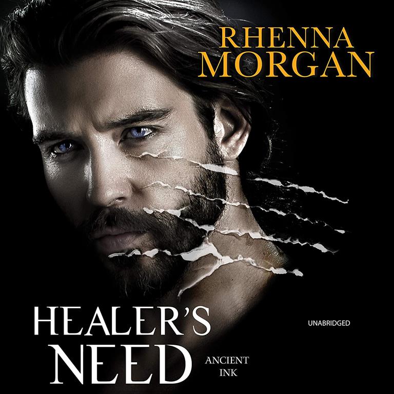 Healer's Need: The Ancient Ink Series, book 2 (Ancient Ink Series, 2)