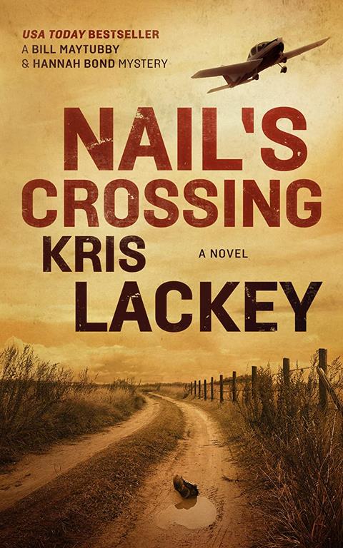 Nail's Crossing (Bill Maytubby and Hannah Bond Mysteries, Book 1) (Bill Maytubby and Hannah Bond Mysteries, 1)