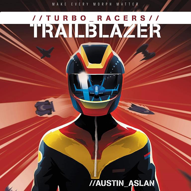 TURBO Racers: Trailblazer (Turbo Racers series, Book 1) (Turbo Racers Series, 1)