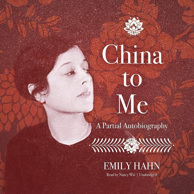 China to Me: A Partial Autobiography