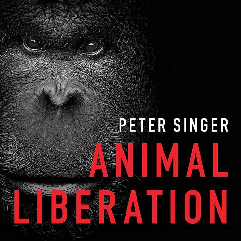 Animal Liberation: The Definitive Classic of the Animal Movement