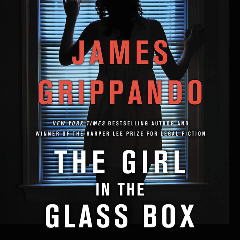 The Girl in the Glass Box: A Jack Swyteck Novel (Jack Swyteck Series, Book 15)