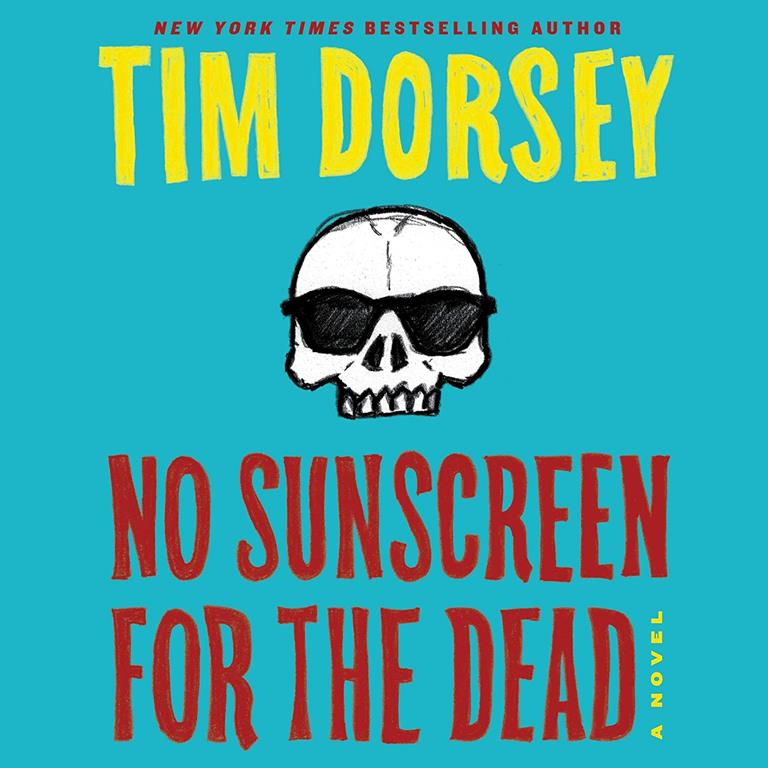 No Sunscreen for the Dead: A Novel (Serge A. Storms Series, book 22) (Serge A. Storms Series, 22)