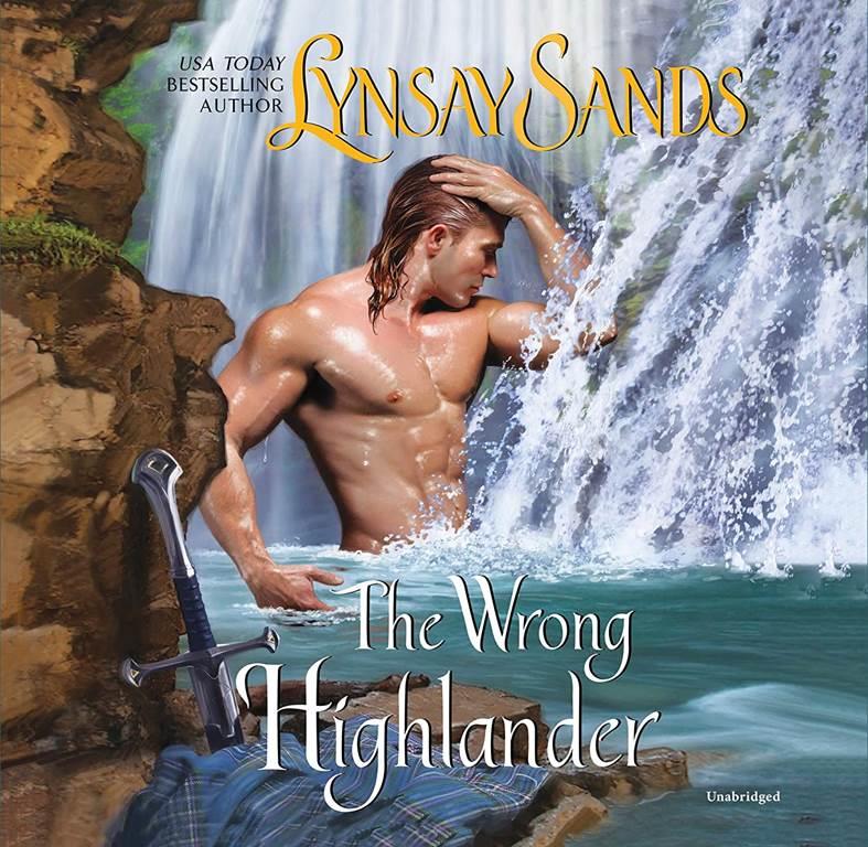 The Wrong Highlander: Highland Brides: The Highlanders Series, book 7 (Highlanders Series, 7)