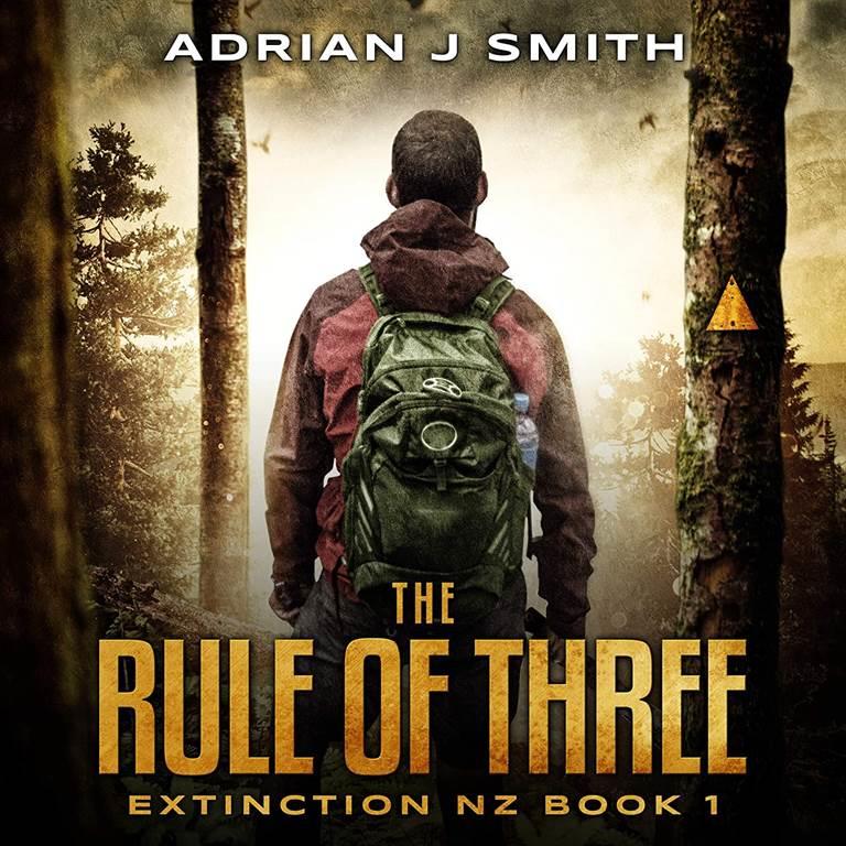The Rule of Three (Extinction New Zealand series, Book 1) (Rule of Three Series, 1)