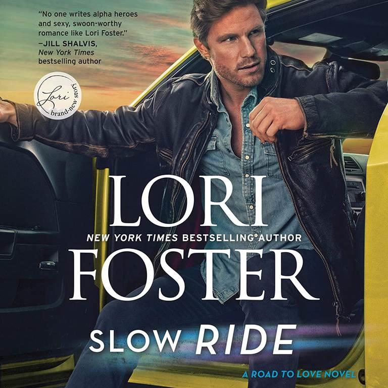 Slow Ride: The Road to Love Series, book 2 (Road to Love Series, 2)