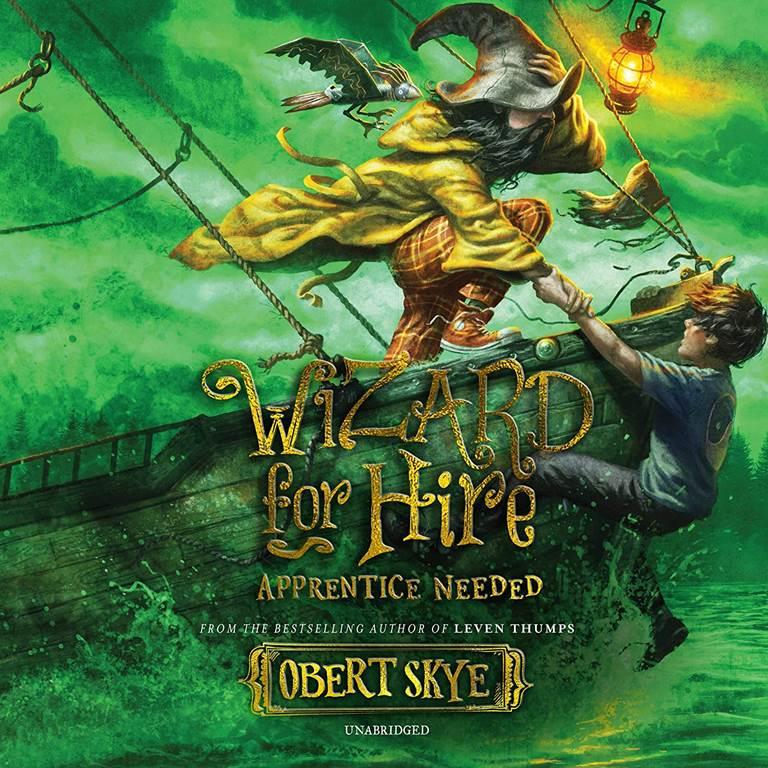 Apprentice Needed: The Wizard for Hire Series, book 2