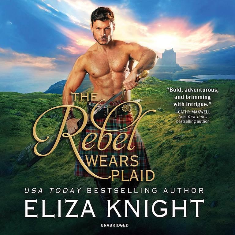 The Rebel Wears Plaid (The Prince Charlie's Angels Series)