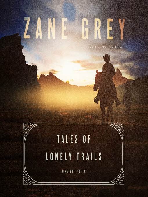 Tales of Lonely Trails