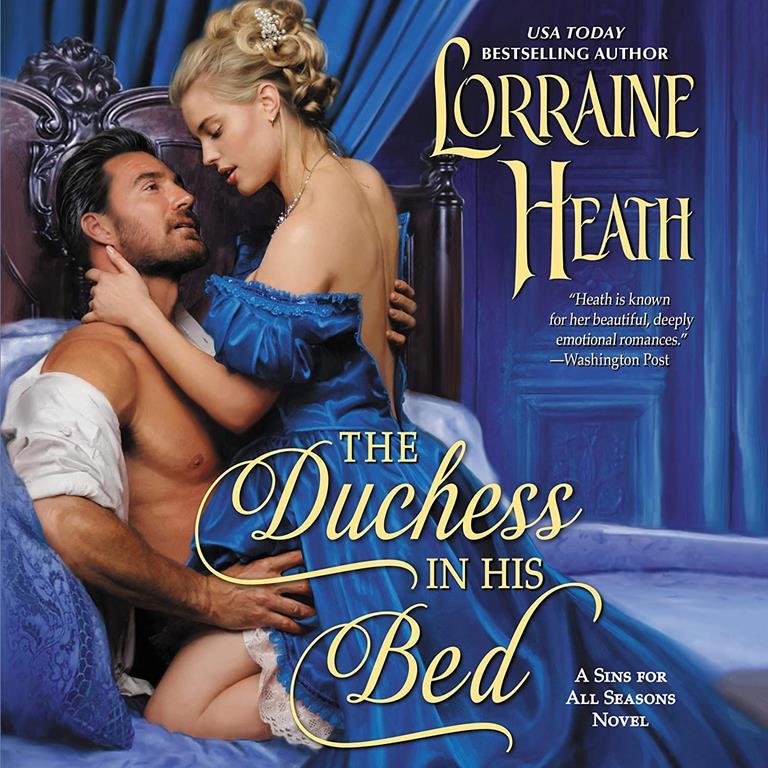 The Duchess in His Bed: A Sins for All Seasons Novel (Sins for All Seasons Novels, book 4) (Sins for All Seasons Novels, 4)