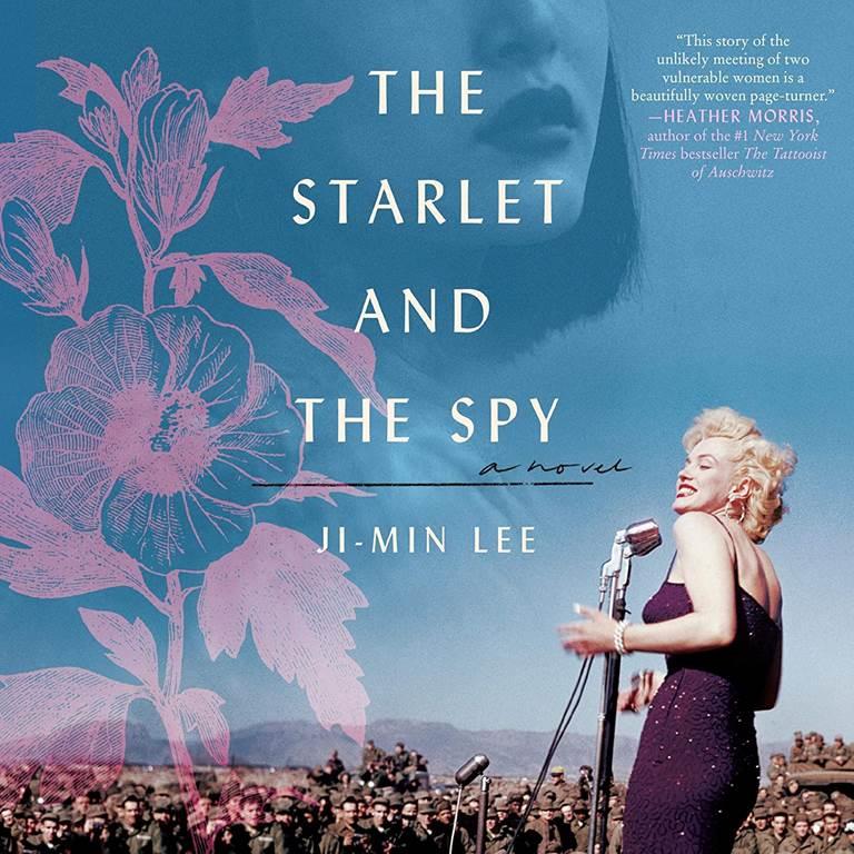 The Starlet and the Spy: A Novel