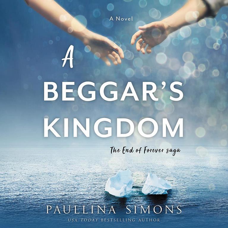 A Beggar's Kingdom: A Novel: The End of Forever Trilogy, book 2 (End of Forever Trilogy, 2)