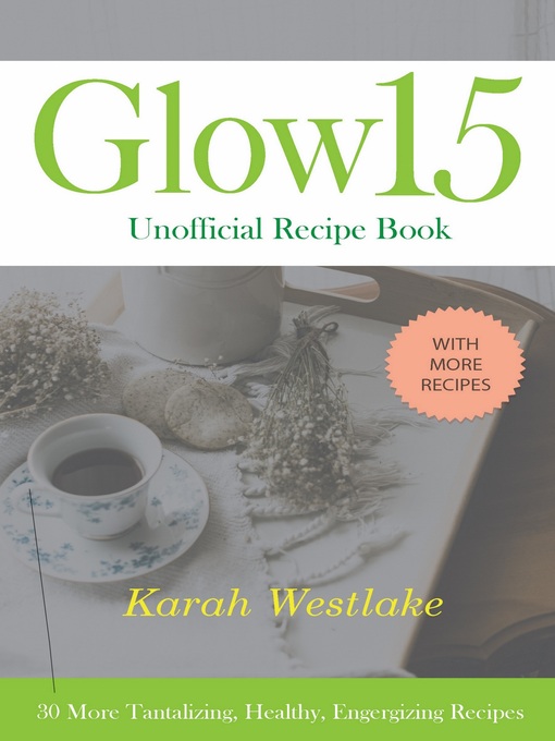 Glow 15 Unofficial Recipe Book