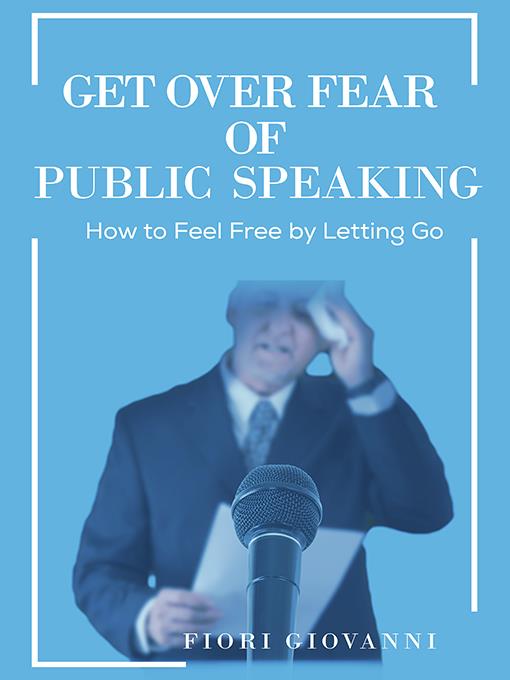Get Over Fear of Public Speaking