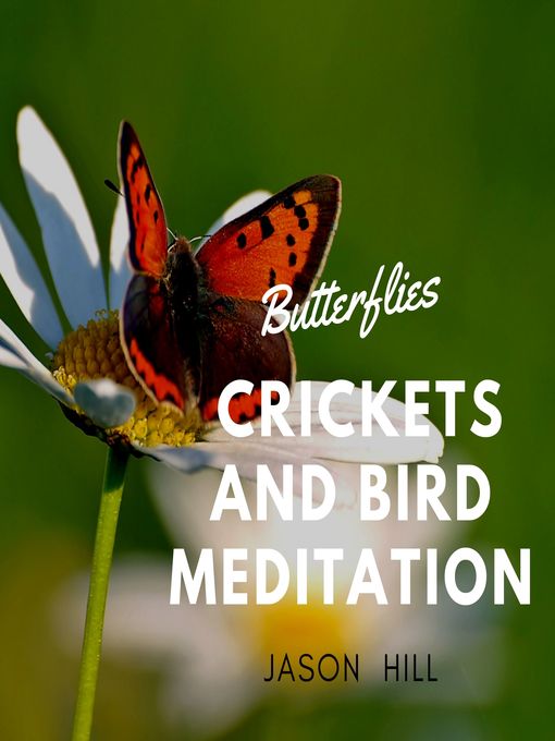 Butterflies Crickets and Birds Meditation