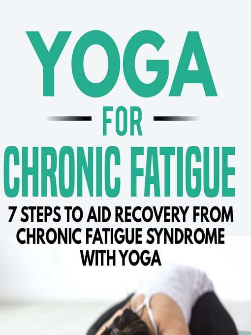 Yoga for Chronic Fatigue