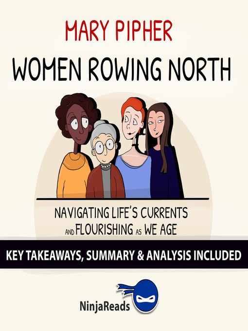 Summary of Women Rowing North: Navigating Life's Currents and Flourishing As We Age by Mary Pipher