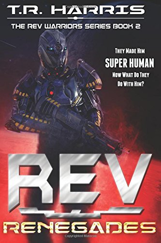 REV: Renegades (REV Warriors Series)