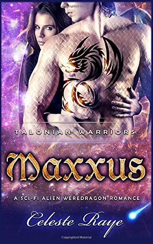 Maxxus: Talonian Warriors (A Sci-Fi Weredragon Romance)