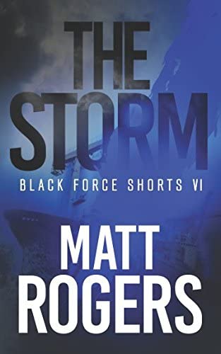 The Storm: A Black Force Thriller (Black Force Shorts)