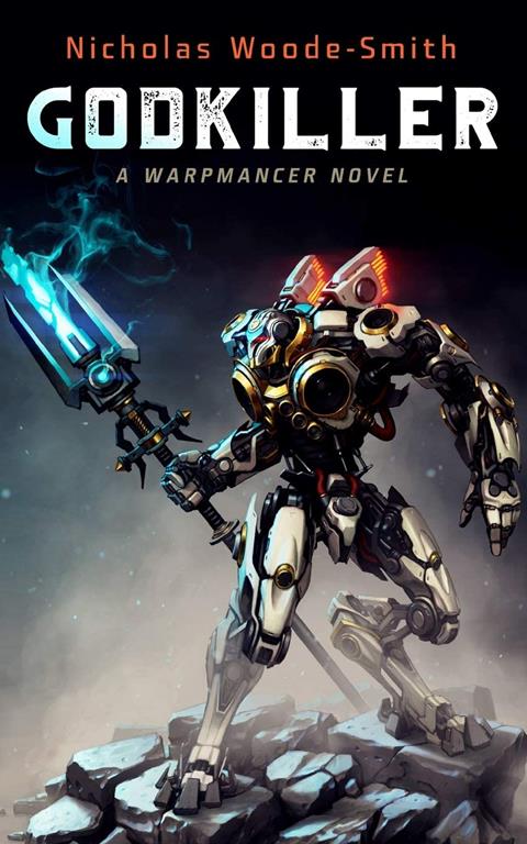 Godkiller: Warpmancer Book Six