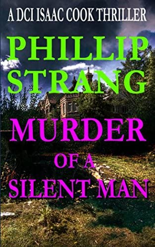 Murder of a Silent Man (DCI Cook Thriller Series)