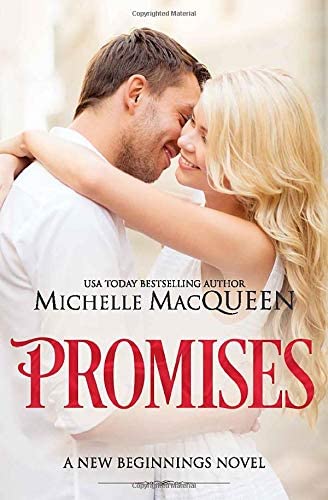 Promises: A Friends to Lovers Romance. (New Beginnings)