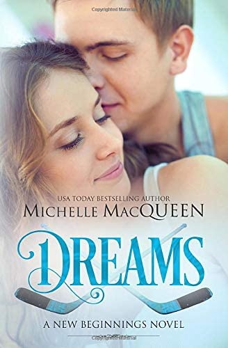 Dreams: A sweet hockey romance (New Beginnings)