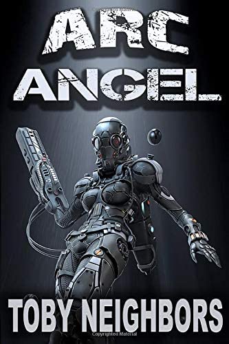 ARC Angel (ARC Angel Series)