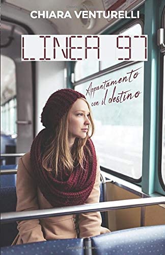 Linea 97: Appuntamento con il destino (Italian Edition)