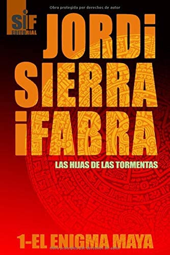 El enigma Maya (Las hijas de las tormentas) (Spanish Edition)