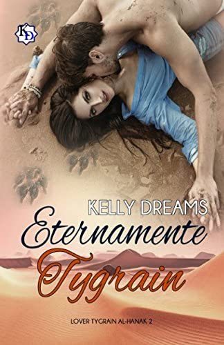 Eternamente Tygrain (Lover Tygrain Al-Hanak) (Spanish Edition)