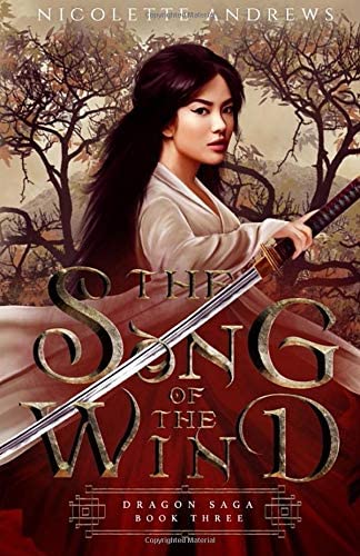 The Song of the Wind (Dragon Saga)