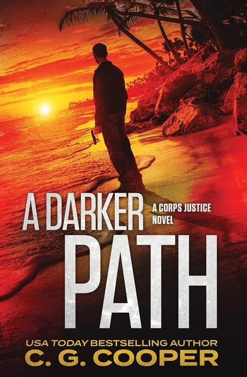 A Darker Path (Corps Justice)