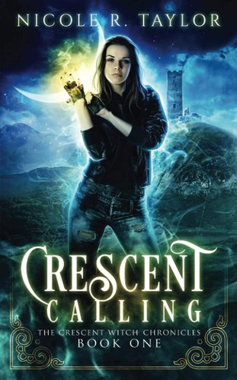 Crescent Calling (The Crescent Witch Chronicles)