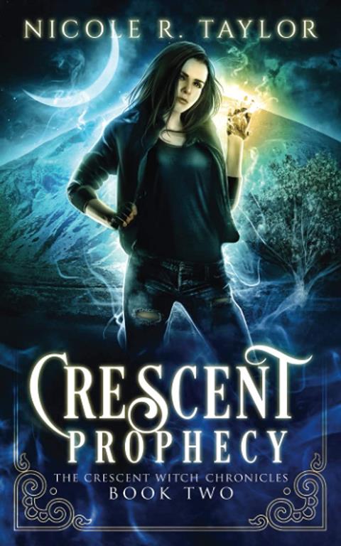 Crescent Prophecy (The Crescent Witch Chronicles)