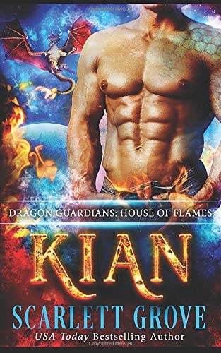 Kian: House of Flames (Daddy Dragon Romance) (Dragon Guardians)