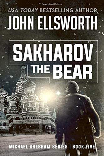 Sakharov the Bear (Michael Gresham Series)