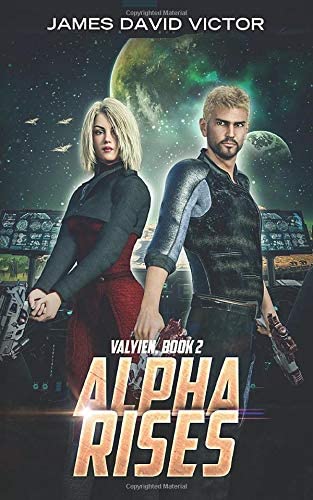 Alpha Rises (Valyien Far Future Space Opera)