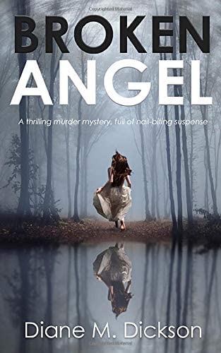 BROKEN ANGEL: a thrilling murder mystery, full of nail-biting suspense (DI Tanya Miller investigates)