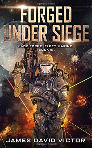 Forged Under Siege (Jack Forge, Fleet Marine)