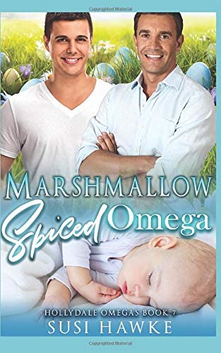 Marshmallow Spiced Omega (The Hollydale Omegas)