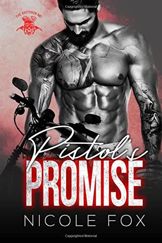 Pistol&rsquo;s Promise: A Motorcycle Club Romance (The Brethren MC) (The Outlaw&rsquo;s Oath Collection)