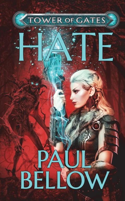 Hate: A LitRPG Novel (Tower of Gates)